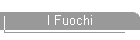 I Fuochi